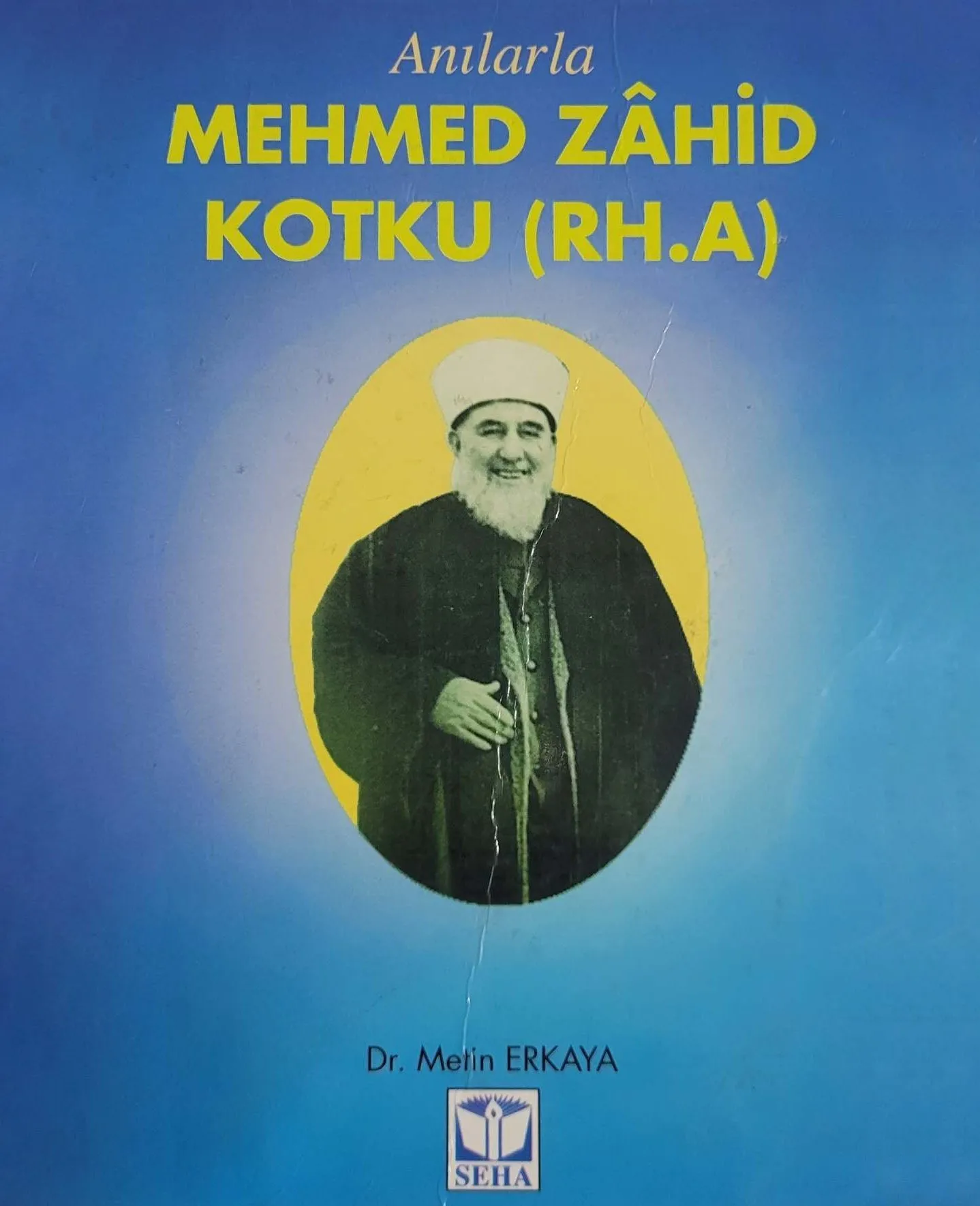 Anılarla Mehmed Zâhid Kotku Rh.A